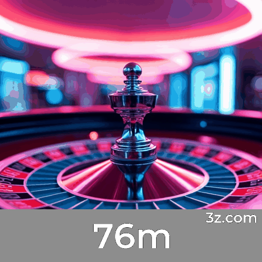 76m: Apostas Móveis com Facilidade e Funções Completas