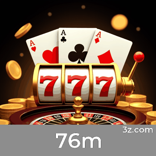 76m - Seu Cassino Online Seguro e Premiado